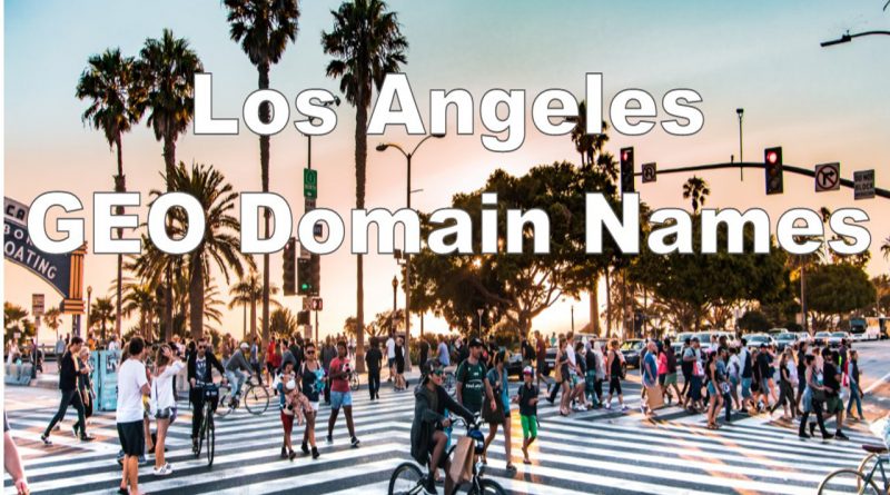 Los Angeles GEO Domain Names